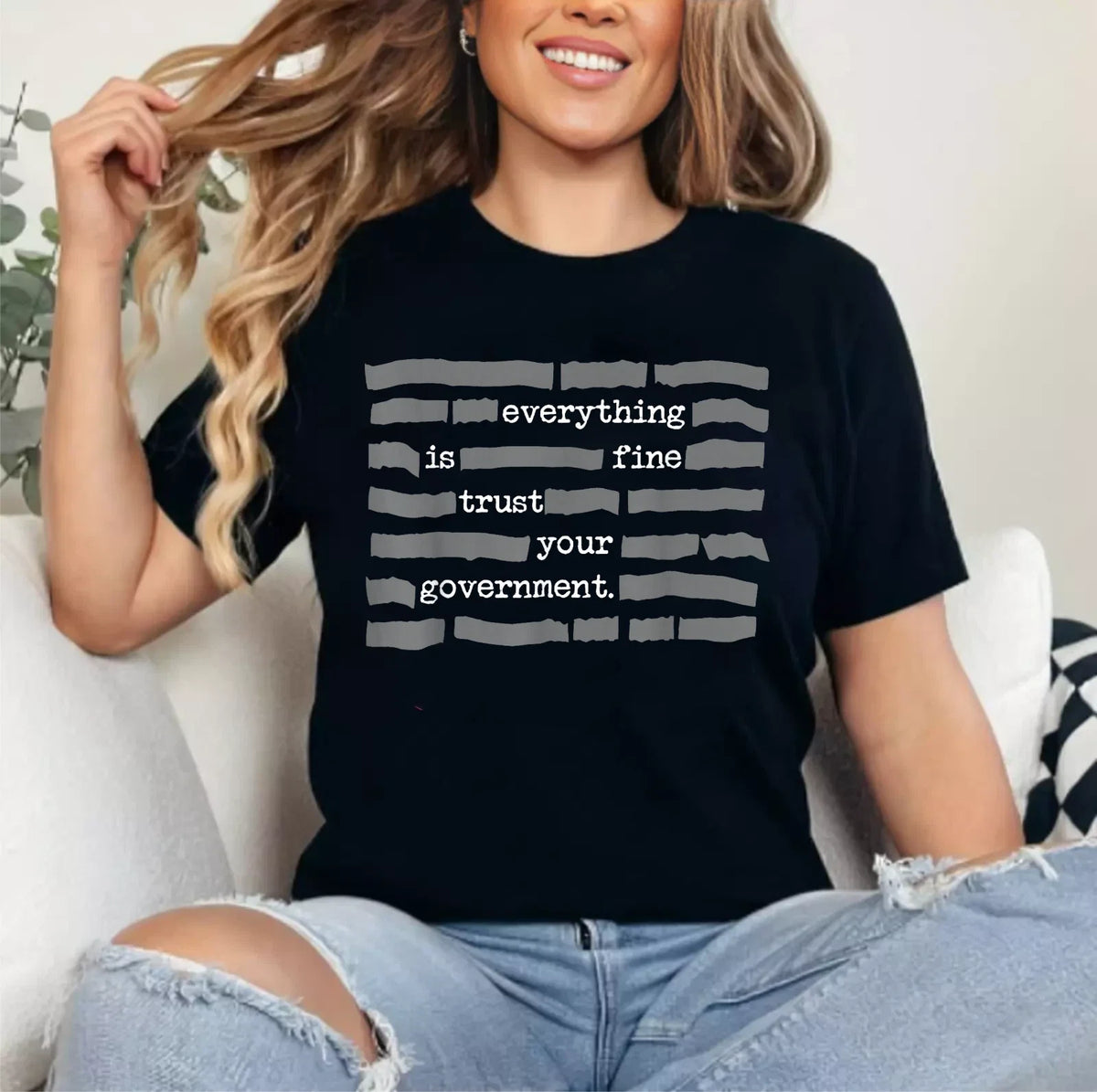 ''Everything Is Fine, Trust Your Government'' T-Shirt