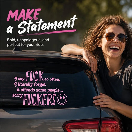 "I Say F ck SO OFTEN" Funny Car Decal