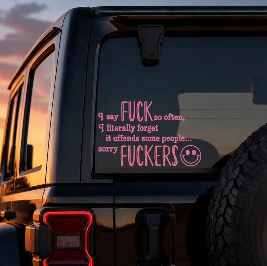 "I Say F ck SO OFTEN" Funny Car Decal