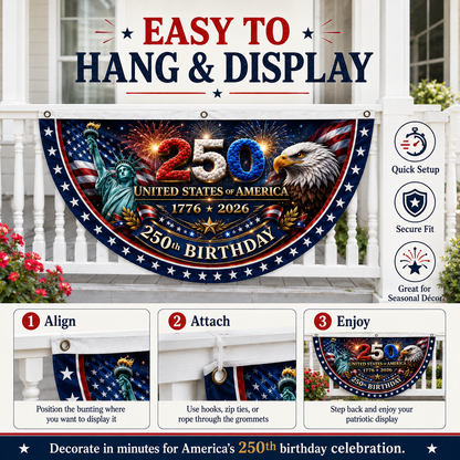 4th July Flash 250th Birthday Patriotic Porch Bunting