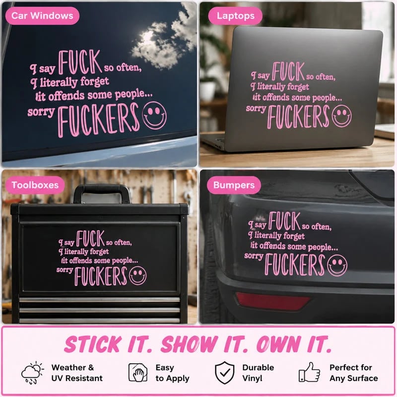 "I Say F ck SO OFTEN" Funny Car Decal